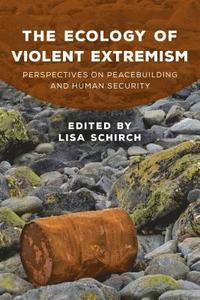bokomslag The Ecology of Violent Extremism