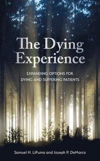 bokomslag The Dying Experience