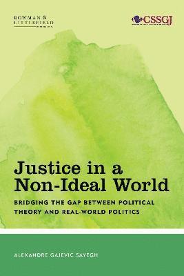 Justice in a Non-Ideal World 1