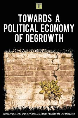 Towards a Political Economy of Degrowth 1