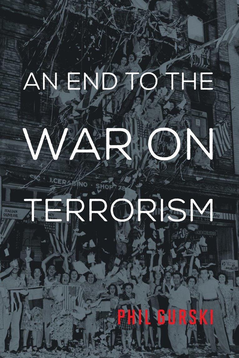 End to the War on Terrorism