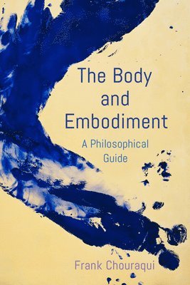 The Body and Embodiment 1