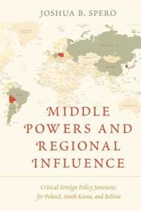 bokomslag Middle Powers and Regional Influence