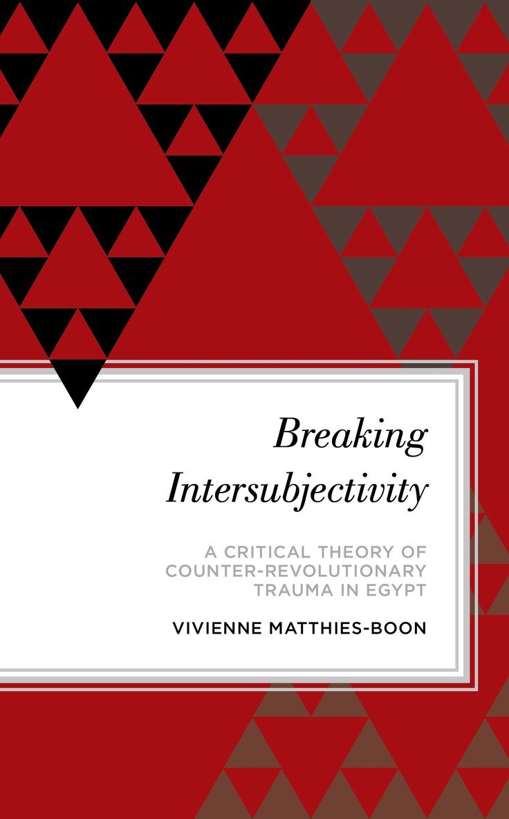 Vivienne Matthies-Boon - Breaking Intersubjectivity, Inbunden