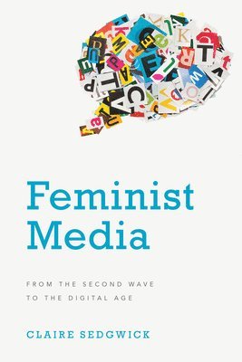 Claire Sedgwick - Feminist Media, Häftad