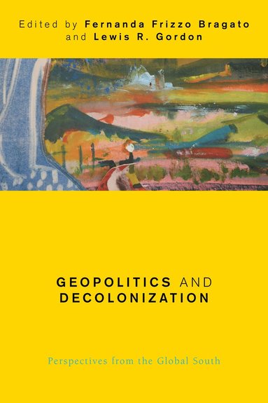 bokomslag Geopolitics and Decolonization