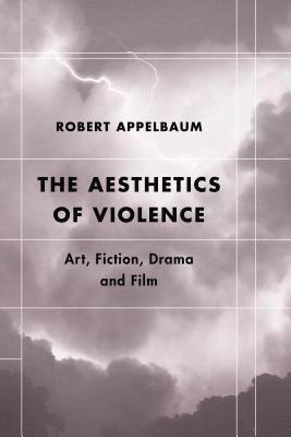 The Aesthetics of Violence 1