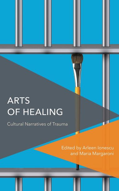 Arleen Ionescu, Maria Margaroni - Arts of Healing, Inbunden
