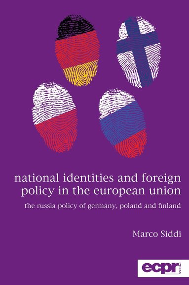 Marco Siddi - National Identities and Foreign Policy in the European Union, Häftad