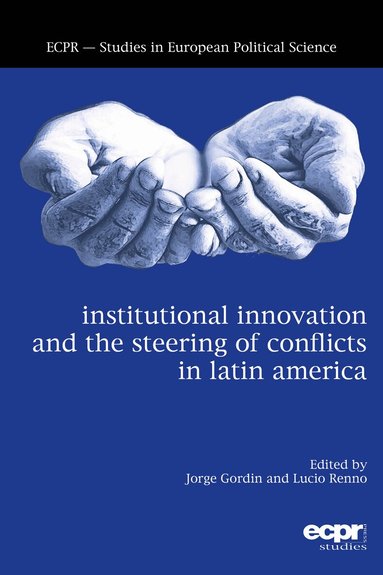 Jorge Gordin, Lucio Renno - Institutional Innovation and the Steering of Conflicts in Latin America, Häftad