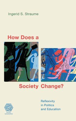 How Does a Society Change? 1