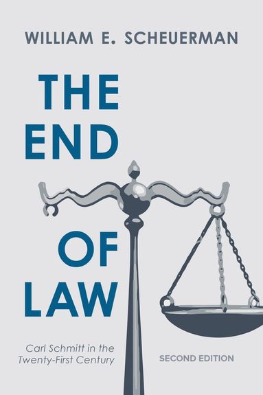 William E. Scheuerman - End of Law, Häftad