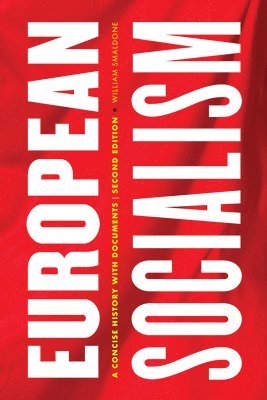 William Smaldone - European Socialism, Inbunden