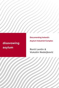 bokomslag Disavowing Asylum