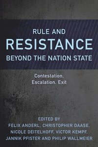 bokomslag Rule and Resistance Beyond the Nation State