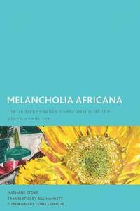 bokomslag Melancholia Africana