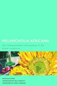 bokomslag Melancholia Africana