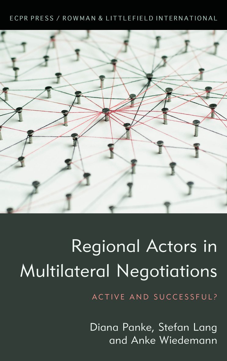 Diana Panke, Stefan Lang, Anke Wiedemann - Regional Actors in Multilateral Negotiations, Häftad