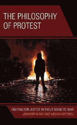 Jennifer Kling, Megan Mitchell - Philosophy of Protest, Inbunden
