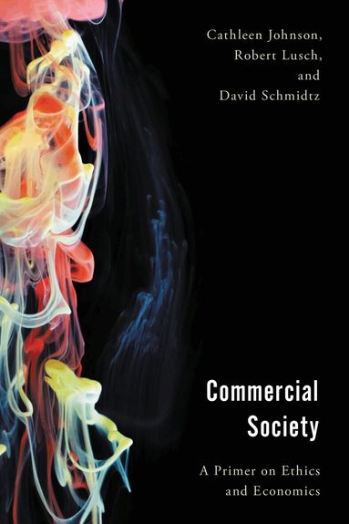 Cathleen Johnson, Robert Lusch, David Schmidtz - Commercial Society, Häftad