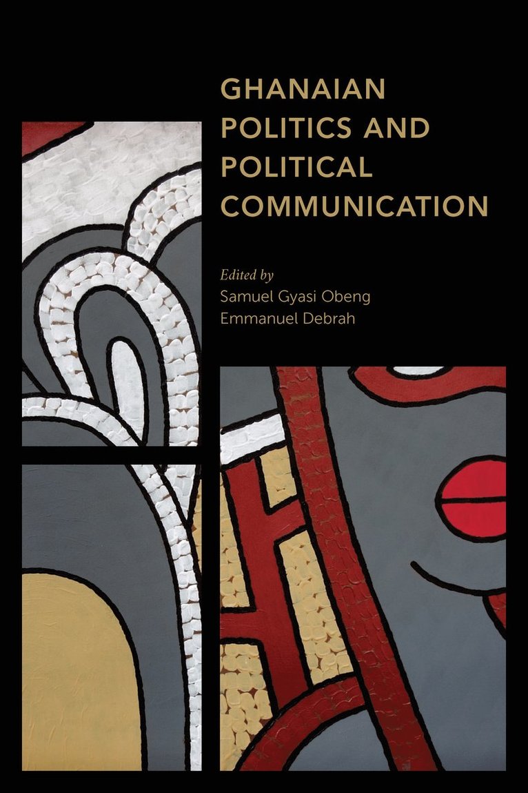 Ghanaian Politics and Political Communication 1