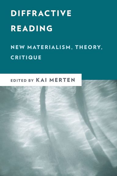 Kai Merten - Diffractive Reading, Inbunden