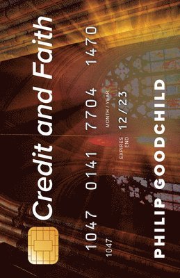 Philip Goodchild - Credit and Faith, Häftad