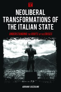 bokomslag Neoliberal Transformations of the Italian State