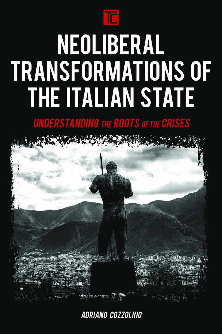 Neoliberal Transformations of the Italian State 1