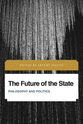 Artemy Magun, Dr.  Artemy Magun - Future of the State, Inbunden