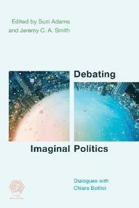 bokomslag Debating Imaginal Politics
