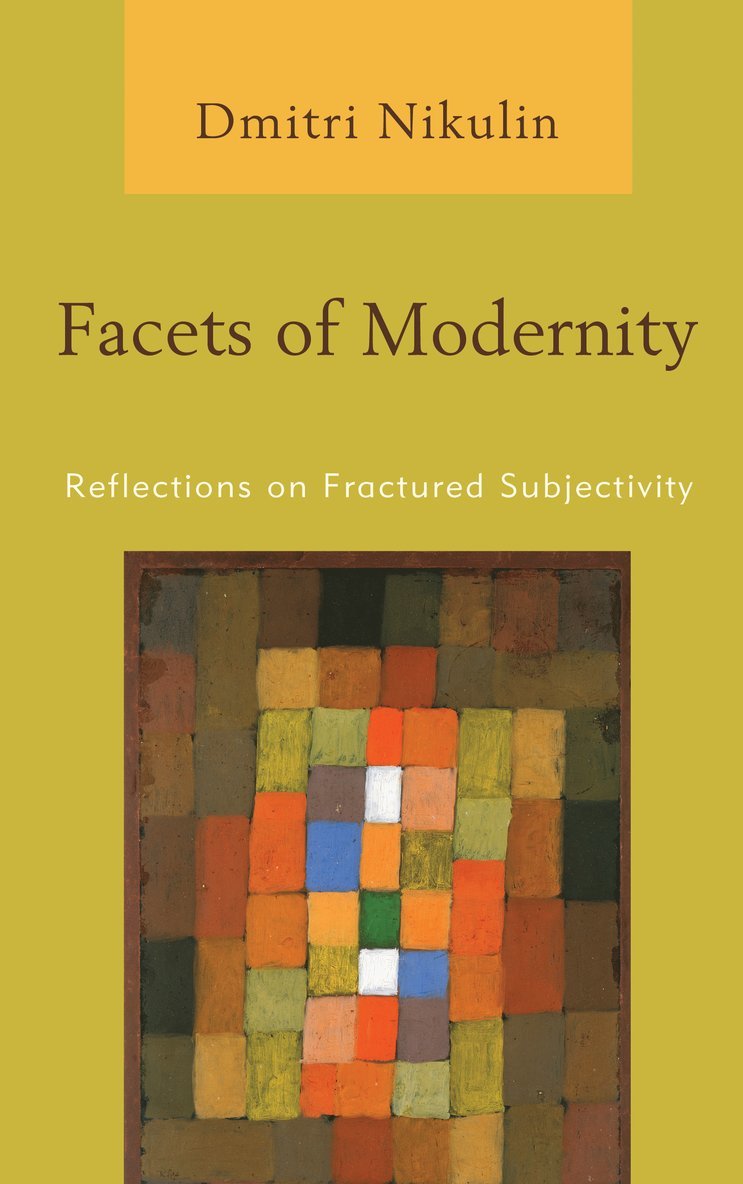 Dmitri Nikulin - Facets of Modernity, Inbunden