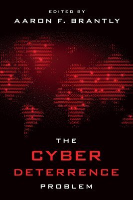 The Cyber Deterrence Problem 1