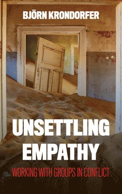 Unsettling Empathy 1