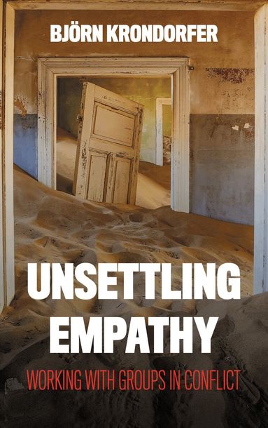 Björn Krondorfer - Unsettling Empathy, Häftad