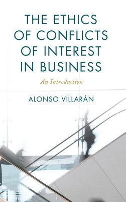 The Ethics of Conflicts of Interest in Business 1