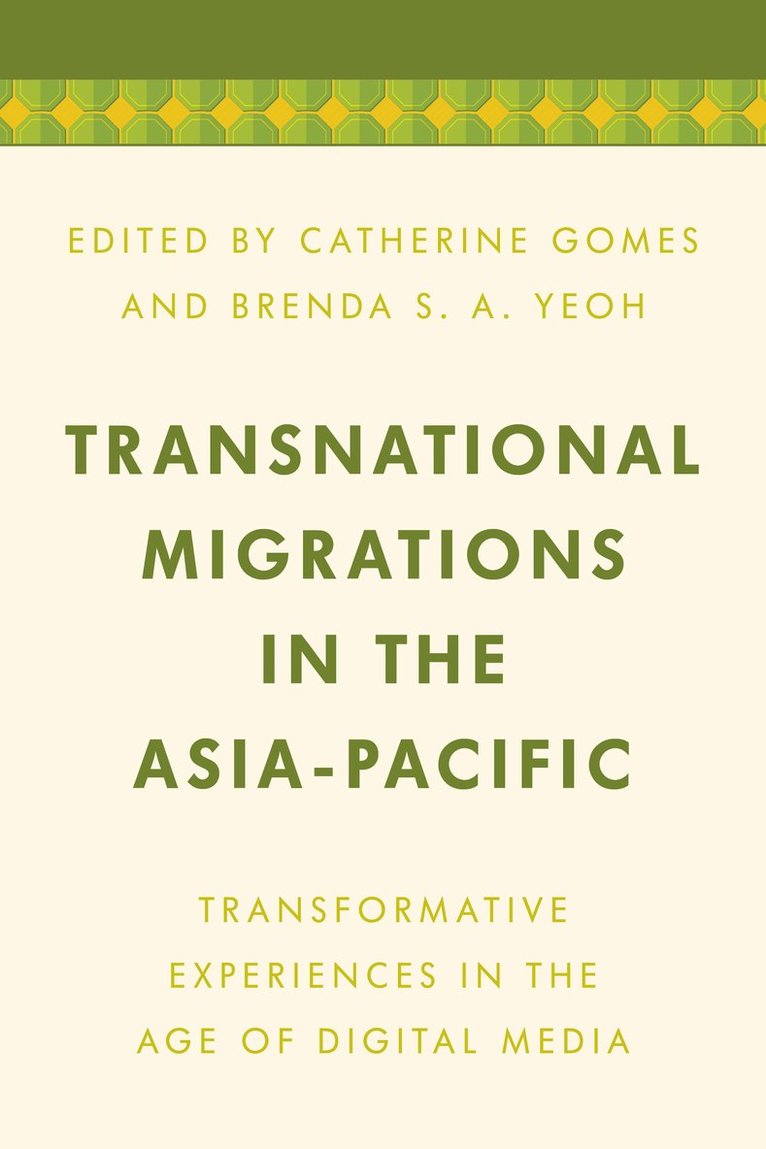 Catherine Gomes, Brenda S. A. Yeoh, Brenda S. a. Yeoh - Transnational Migrations in the Asia-Pacific, Häftad