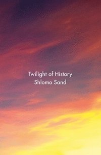 bokomslag Twilight of History
