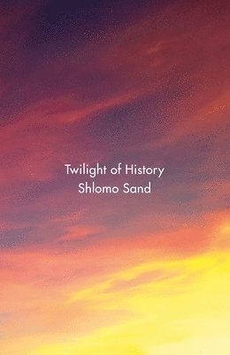 bokomslag Twilight of History