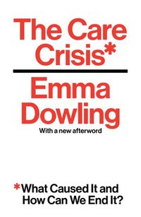 bokomslag Care Crisis