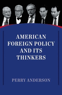 American Foreign Policy and Its Thinkers 1