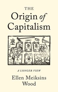 bokomslag The Origin of Capitalism