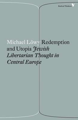 Michael Löwy, Michael Lowy - Redemption and Utopia, Häftad