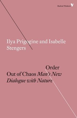 Isabelle Stengers, Ilya Prigogine - Order Out of Chaos, Häftad
