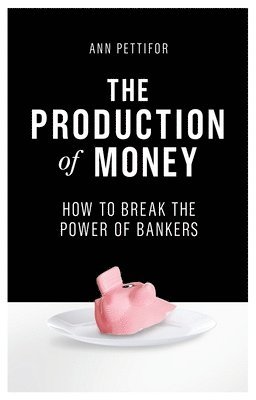 The Production of Money 1