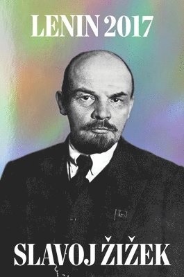 Slavoj Zizek, V I Lenin - Day After the Revolution, Inbunden