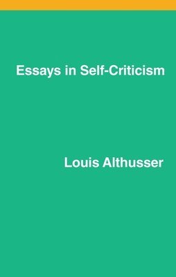 Louis Althusser - Essays on Self-Criticism, Häftad