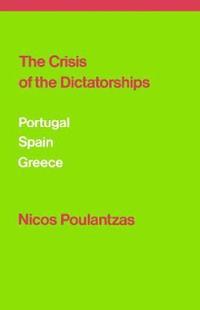 bokomslag The Crisis of the Dictatorships