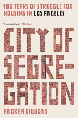 Andrea Gibbons - City of Segregation, Häftad