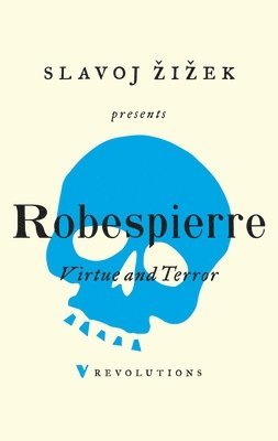 Maximilien Robespierre, Jean Ducange - Virtue and Terror, Häftad